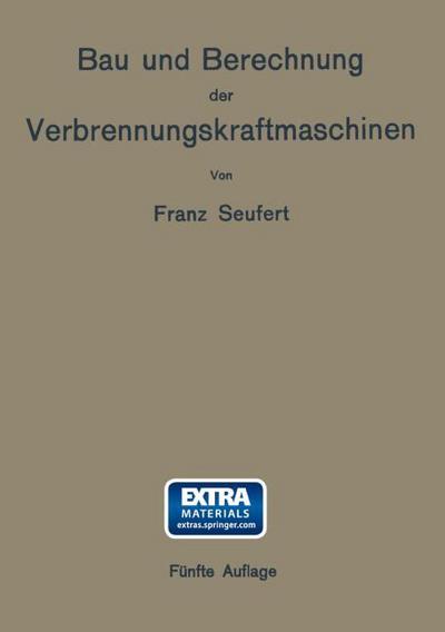 Bau und Berechnung der Verbrennungskraftmaschinen