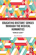 Educating Doctors’ Senses Through The Medical Humanities