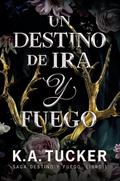 Un destino de ira y fuego