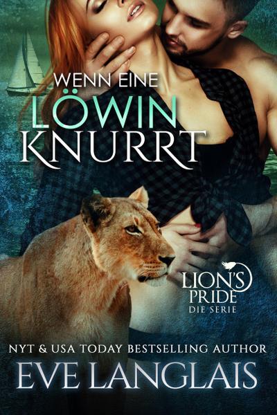 Wenn eine Löwin Knurrt (Deutsche Lion’s Pride, #7)