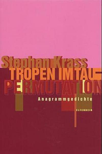 Tropen im Tau - Permutation