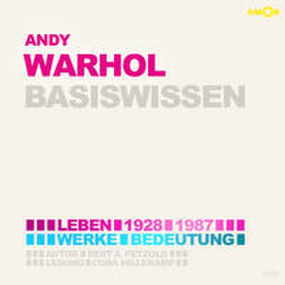 Andy Warhol - Basiswissen