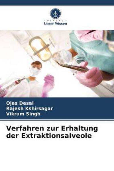 Verfahren zur Erhaltung der Extraktionsalveole
