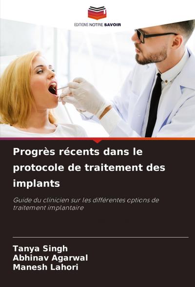 Progrès récents dans le protocole de traitement des implants