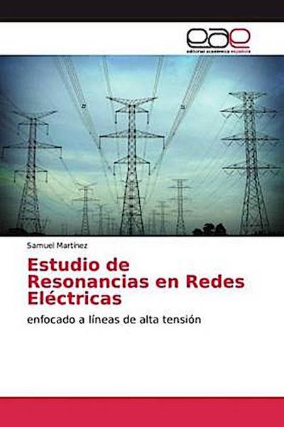 Estudio de Resonancias en Redes Eléctricas