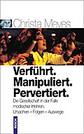 Verführt, Manipuliert, Pervertiert