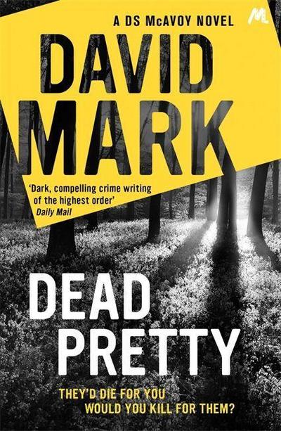 Mark, D: Dead Pretty