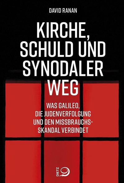 Kirche, Schuld und Synodaler Weg: Was Galileo, die Judenverfolgung und den Missbrauchsskandal verbindet