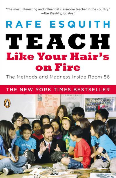 Teach Like Your Hair’s on Fire