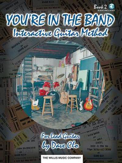 You’re in the Band, Bk 2 - Interactive Guitar Method: Book 2 for Lead Guitar [With CD]
