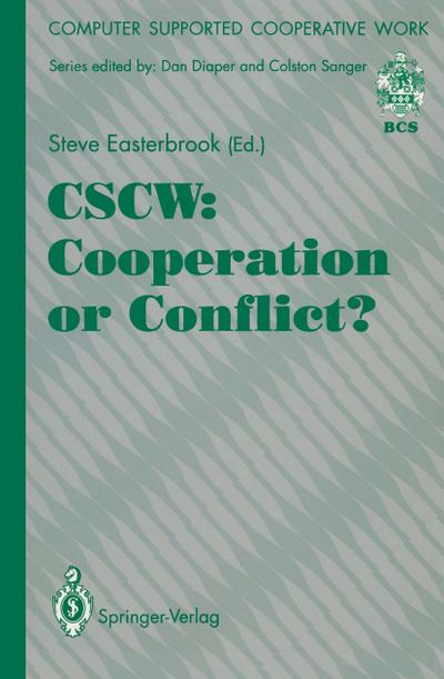 CSCW: Cooperation or Conflict?