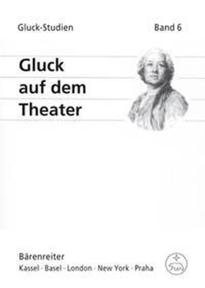 Gluck auf dem Theater