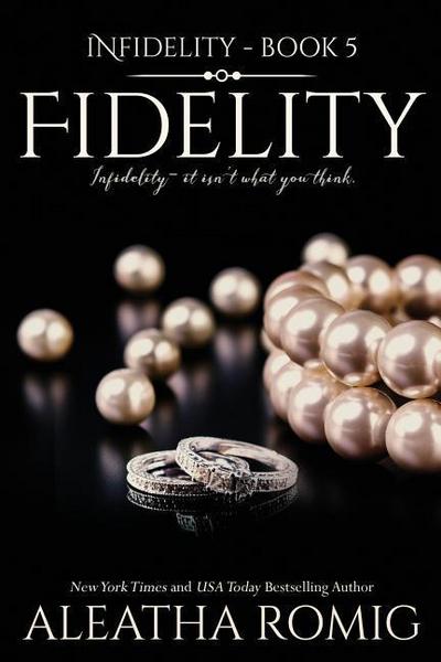 Fidelity (Infidelity, #5)