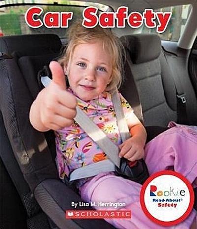 Car Safety (Rookie Read-About Safety) (Library Edition)