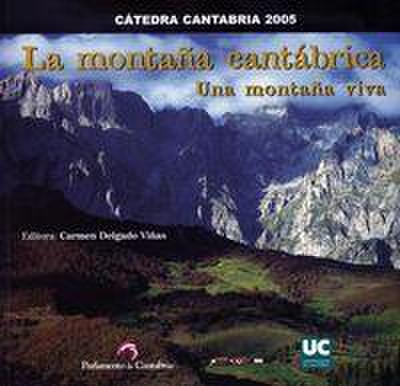 La montaña cantábrica : una montaña viva