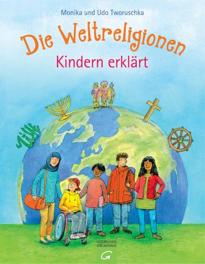 Die Weltreligionen - Kindern erklärt