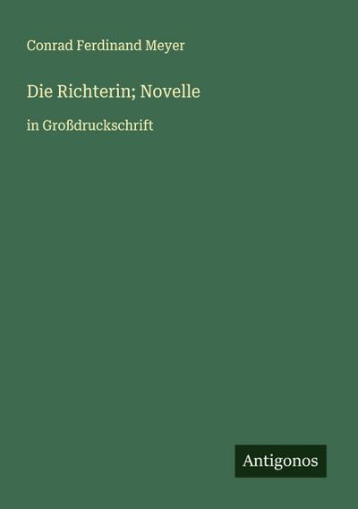 Die Richterin; Novelle