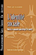 Social Identity: Knowing Yourself, Leading Others (French)