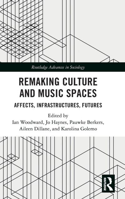 Remaking Culture and Music Spaces