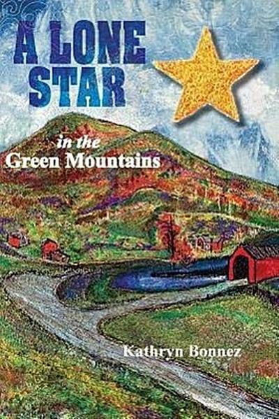 LONE STAR IN THE GREEN MOUNTAI