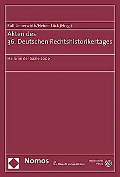 Akten des 36. Deutschen Rechtshistorikertages