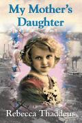 My Mother’s Daughter