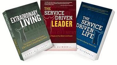 The Service Driven Trilogy: The Service Driven Leader, the Service Driven Life and Extraordinary Living