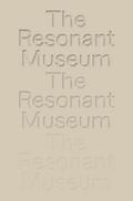 The Resonant Museum. Berlin Conversations on Mental Health.