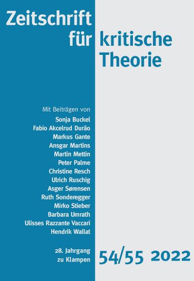 Zeitschrift für kritische Theorie / Zeitschrift für kritische Theorie, Heft 54/55: 28. Jahrgang (2022)