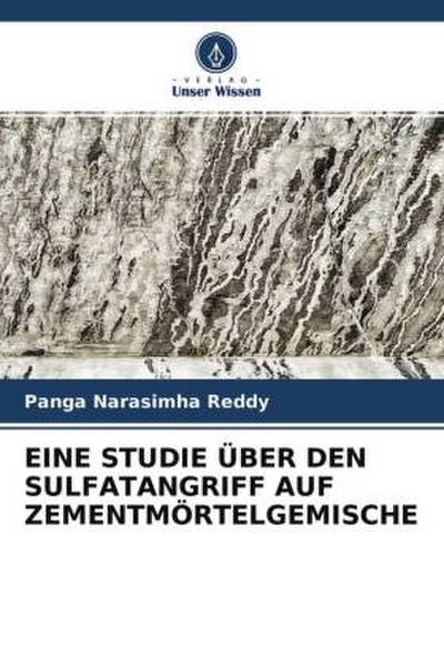 EINE STUDIE ÜBER DEN SULFATANGRIFF AUF ZEMENTMÖRTELGEMISCHE