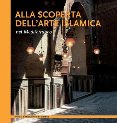 Alla scoperta dell’arte islamica nel Mediterraneo