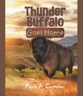 Thunder Buffalo Goes Home