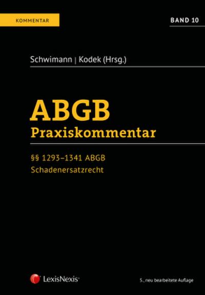 ABGB Praxiskommentar ABGB Praxiskommentar - Band 10, 5. Auflage