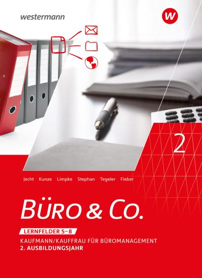 Büro & Co. nach Lernfeldern. Kaufmann/Kauffrau für Büromanagement, 2. Ausbildungsjahr - Lernfelder 5-8: Schulbuch