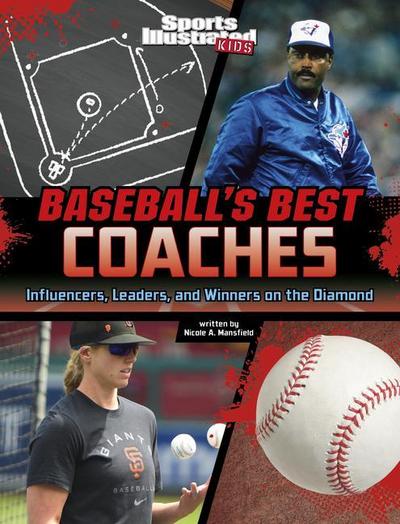 Baseball’s Best Coaches