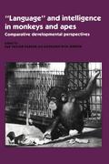 ’Language’ and Intelligence in Monkeys and Apes