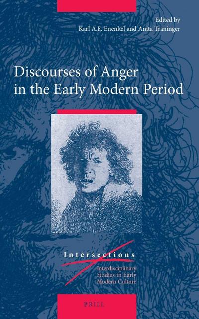 Discourses of Anger in the Early Modern Period