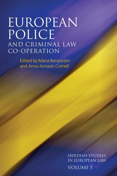 European Police and Criminal Law Co-Operation
