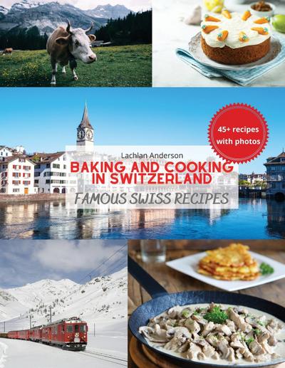 Baking and Cooking in Switzerland