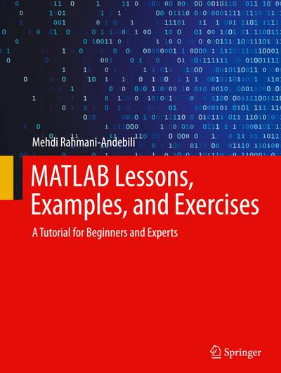 MATLAB Lessons, Examples, and Exercises