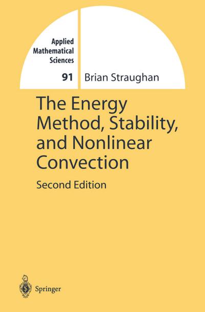 The Energy Method, Stability, and Nonlinear Convection