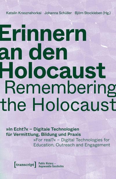Erinnern an den Holocaust / Remembering the Holocaust