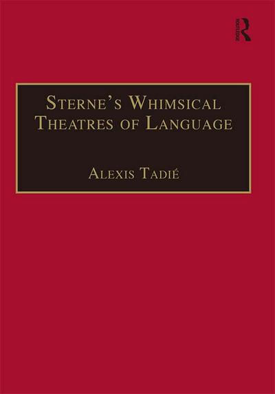Sterne’s Whimsical Theatres of Language