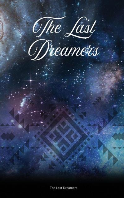 The Last Dreamers