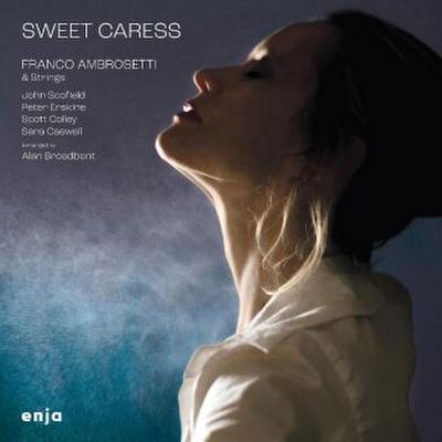 Sweet Caress (feat.John Scofield,Peter Erskine), 1 Audio-CD