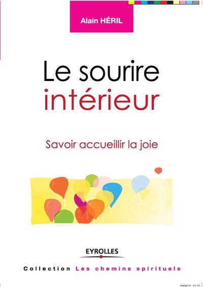Le sourire intérieur: Savoir accueillir la joie