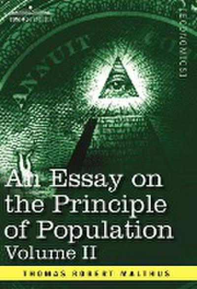 An Essay on the Principle of Population, Volume II