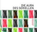 Die Aura des Seriellen
