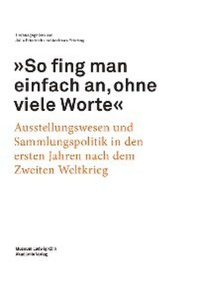 ’So fing man einfach an, ohne viele Worte’