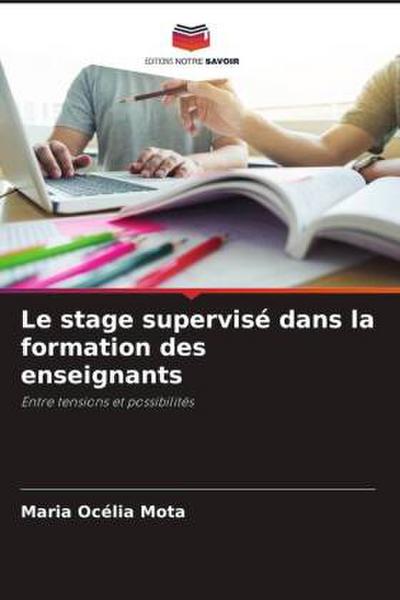 Le stage supervisé dans la formation des enseignants
